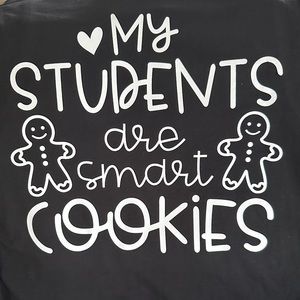 My Students Are Smart Cookies Vinyl Transfer